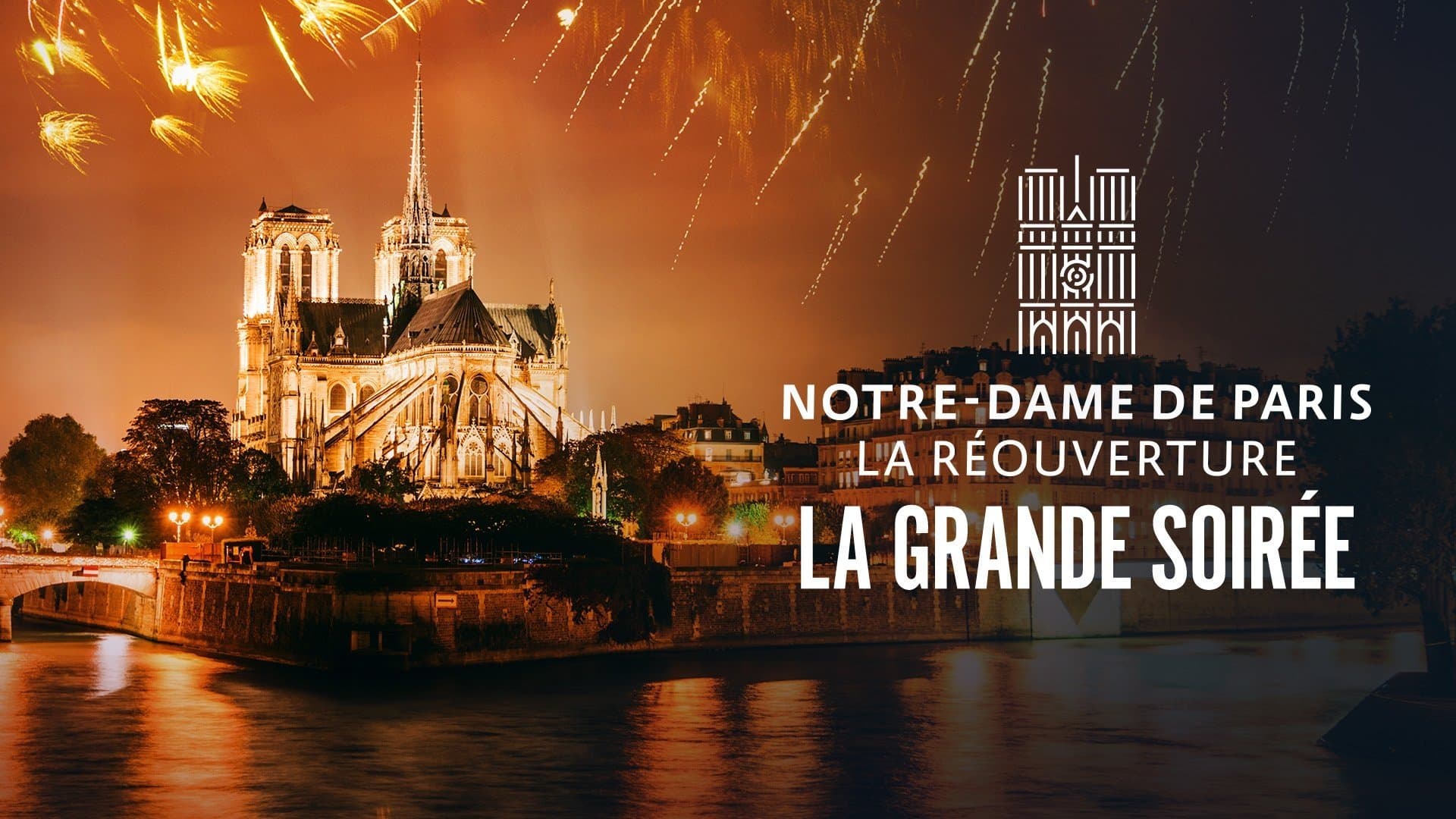 Notre-Dame de Paris : La Réouverture - La Grande Soirée cover