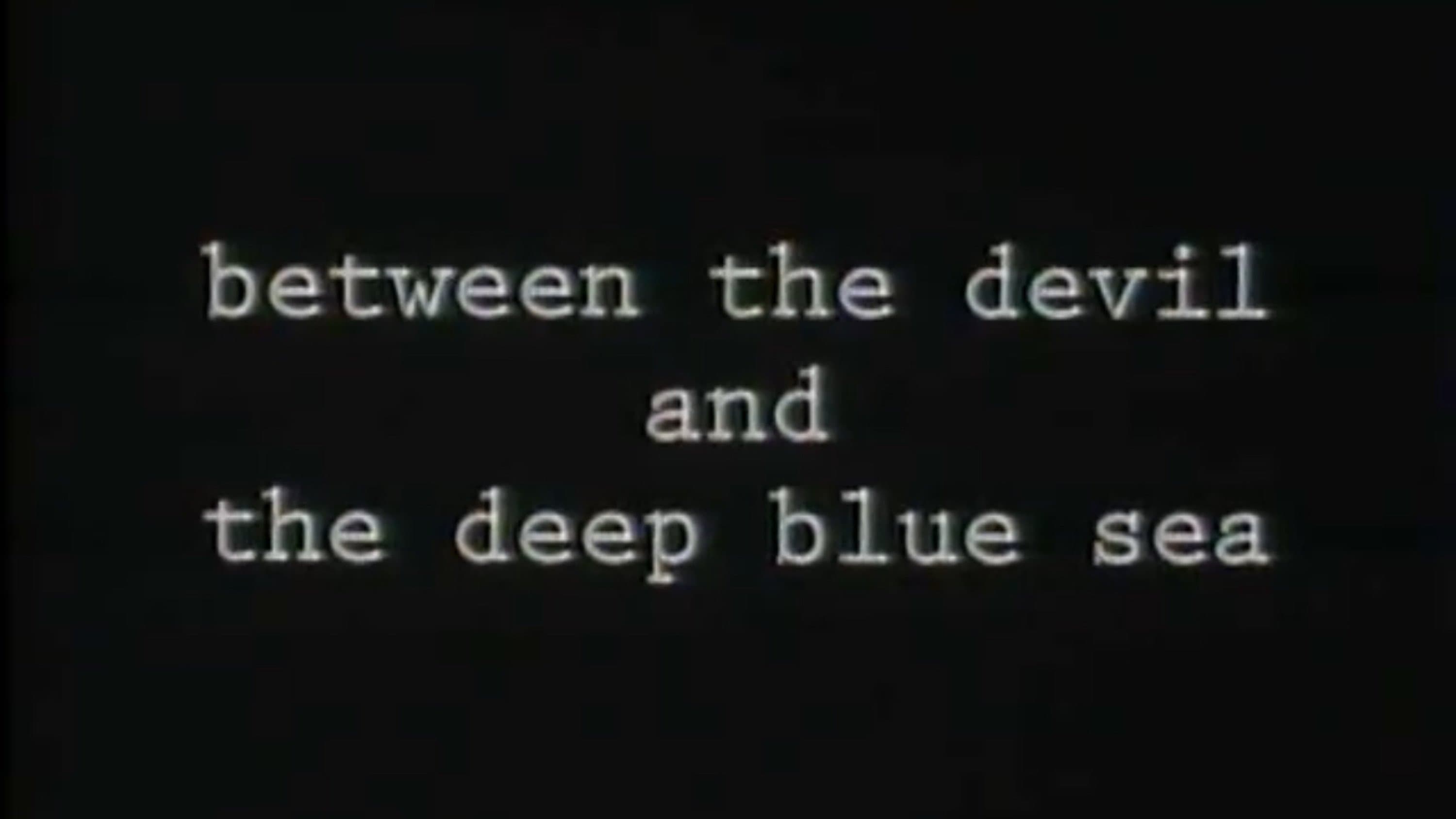 Between the Devil and the Deep Blue Sea cover