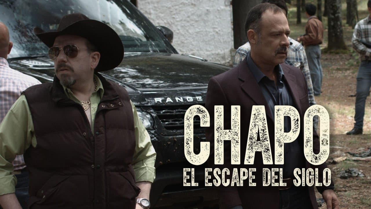 Chapo: El Escape Del Siglo cover