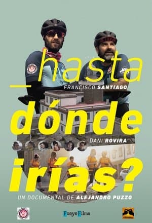 ¿Hasta dónde irías? thumbnail