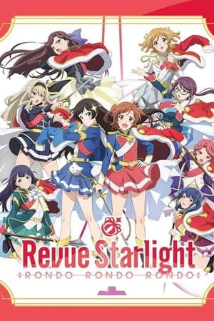 Revue Starlight: Rondo Rondo Rondo thumbnail