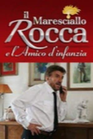 Il Maresciallo Rocca e l'amico d'infanzia thumbnail