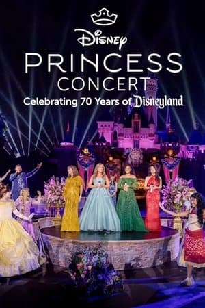 Disney Princess Concert: Celebrating 70 Years of Disneyland thumbnail