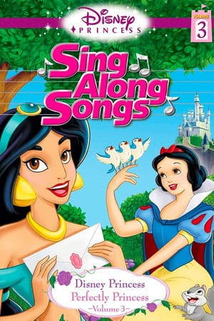 Disney Princess Sing Along Songs, Vol. 3 - Perfectly Princess thumbnail