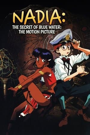 Nadia: The Secret of Blue Water - The Motion Picture thumbnail