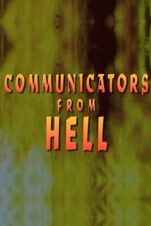 Communicators From Hell thumbnail