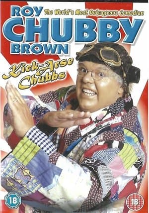 Roy Chubby Brown: Kick-Arse Chubbs thumbnail