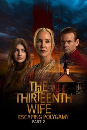 The Thirteenth Wife: Escaping Polygamy, Part 2 thumbnail