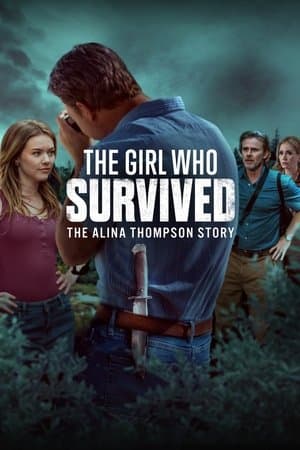 The Girl Who Survived: The Alina Thompson Story thumbnail