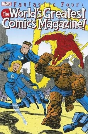 Fantastic Four: The World's Greatest Comic Magazine thumbnail