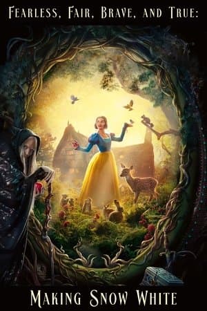 Fearless, Fair, Brave, and True: Making Snow White thumbnail