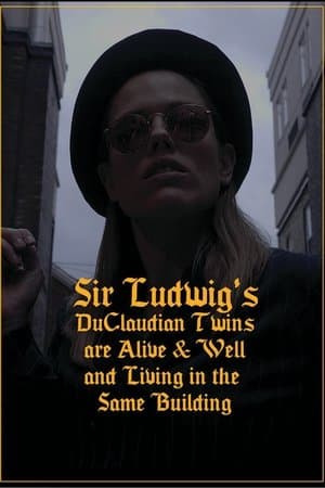 Sir Ludwig's DuClaudian Twins are Alive & Well and Living in the Same Building thumbnail