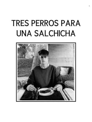 Tres Perros Para Una Salchicha thumbnail