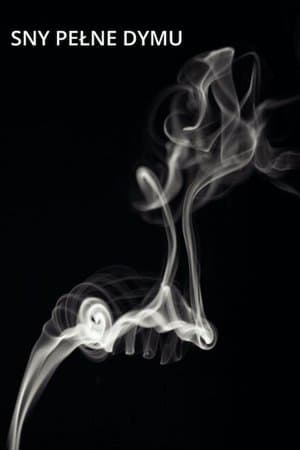 Dreams Full of Smoke thumbnail