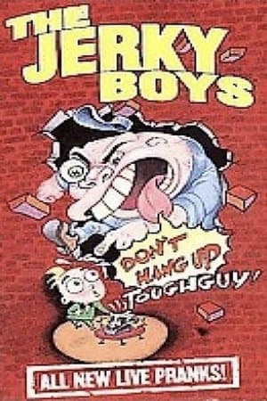 The Jerky Boys: Don't Hang Up, Toughguy! thumbnail