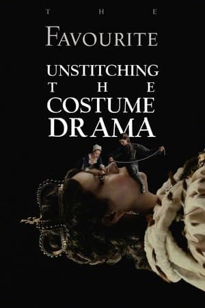 The Favourite: Unstitching the Costume Drama thumbnail