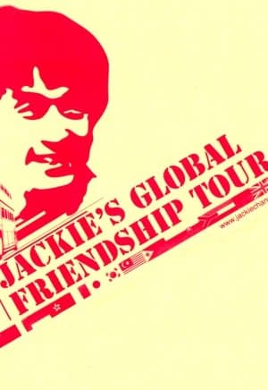 Jackie Chan's Global Friendship Tour thumbnail