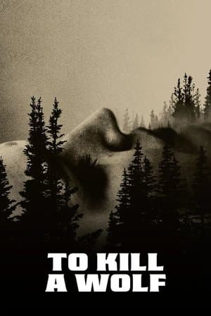 To Kill a Wolf thumbnail