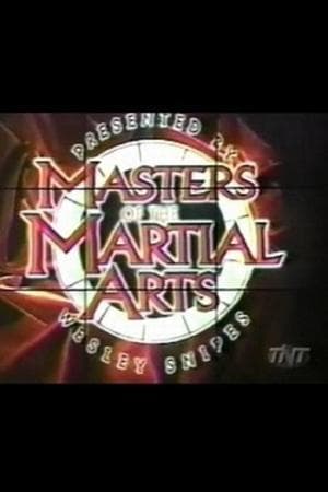 Masters of the Martial Arts Presented by Wesley Snipes thumbnail