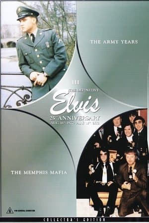 The Definitive Elvis 25th Anniversary: Vol. 3 The Army Years & The Memphis Mafia thumbnail