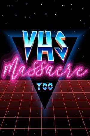 VHS Massacre Too thumbnail