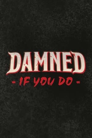Damned If You Do thumbnail