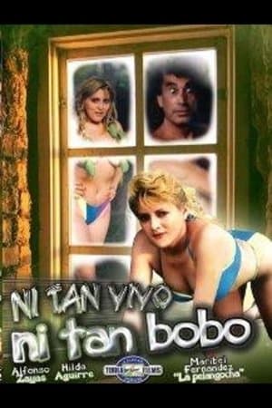 Ni tan bobo, ni tan vivo thumbnail