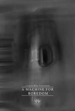 A Machine for Boredom thumbnail