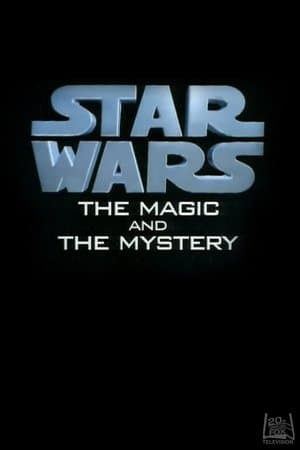 Star Wars: The Magic & the Mystery thumbnail