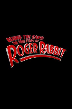 Behind the Ears: The True Story of Roger Rabbit thumbnail