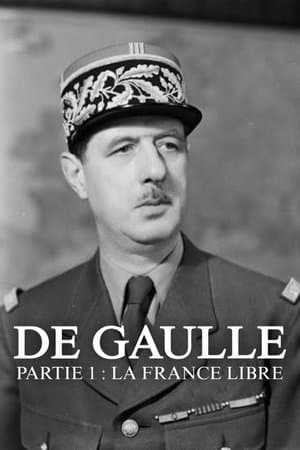 De Gaulle - Partie 1 : La France Libre thumbnail