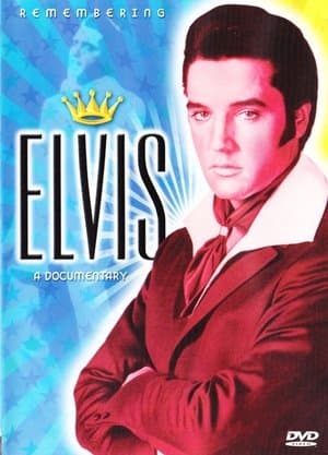 Remembering Elvis: A Documentary thumbnail