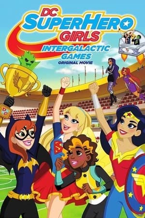 DC Super Hero Girls: Intergalactic Games thumbnail