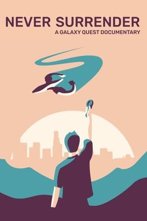Never Surrender: A Galaxy Quest Documentary thumbnail