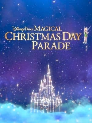 Disney Parks Magical Christmas Day Parade thumbnail