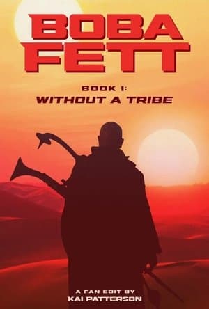 Boba Fett - Book I : Without A Tribe thumbnail