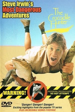Steve Irwin's Most Dangerous Adventures thumbnail