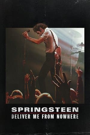 Springsteen: Deliver Me from Nowhere thumbnail