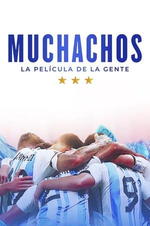 Muchachos, la película de la gente thumbnail