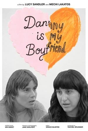 Danny Is My Boyfriend thumbnail