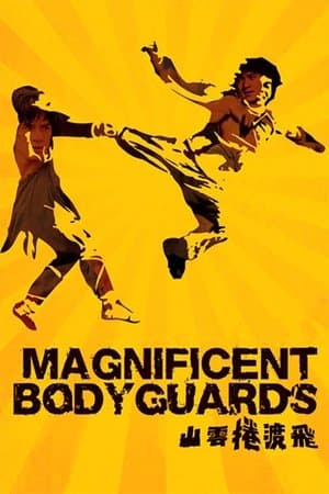 Magnificent Bodyguards thumbnail