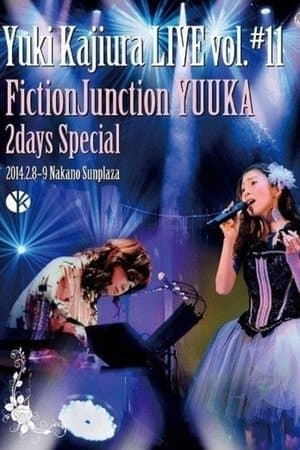 Yuki Kajiura LIVE Vol.#11 FictionJunction YUUKA 2days Special 2014.02.08-09 Nakano Sunplaza thumbnail