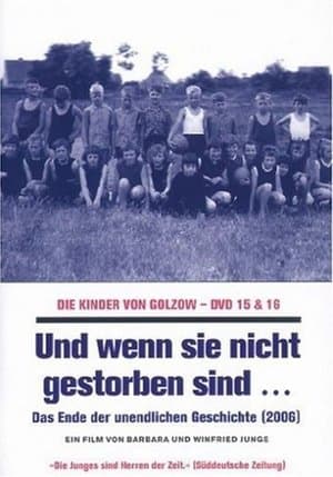 Und wenn sie nicht gestorben sind... Die Kinder von Golzow - Das Ende der unendlichen Geschichte thumbnail