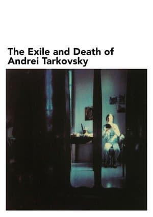 The Exile and Death of Andrei Tarkovsky thumbnail