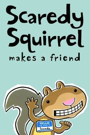 Scaredy Squirrel Makes a Friend thumbnail