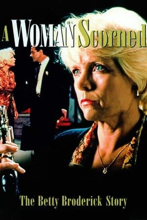 A Woman Scorned: The Betty Broderick Story thumbnail