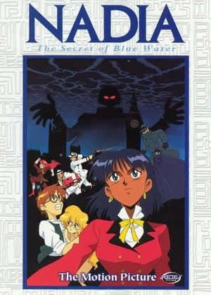Nadia: The Secret of Blue Water - The Motion Picture thumbnail