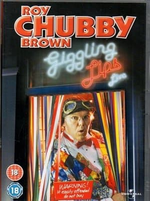Roy Chubby Brown: Giggling Lips thumbnail