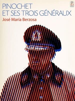 Pinochet and His Three Generals thumbnail