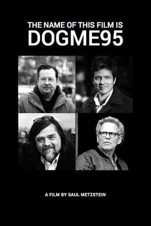 The Name of This Film Is Dogme95 thumbnail